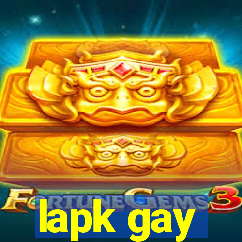 lapk gay